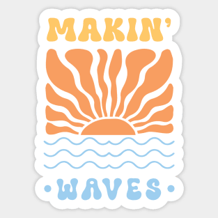 Makin' Waves Sticker